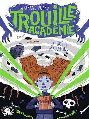 cover image of Trouille Académie--La boîte maléfique--Lecture roman jeunesse horreur--Dès 9 ans